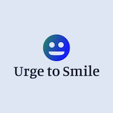 Urge to Smile